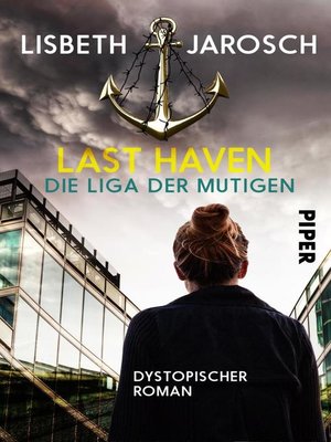 cover image of Last Haven – Die Liga der Mutigen